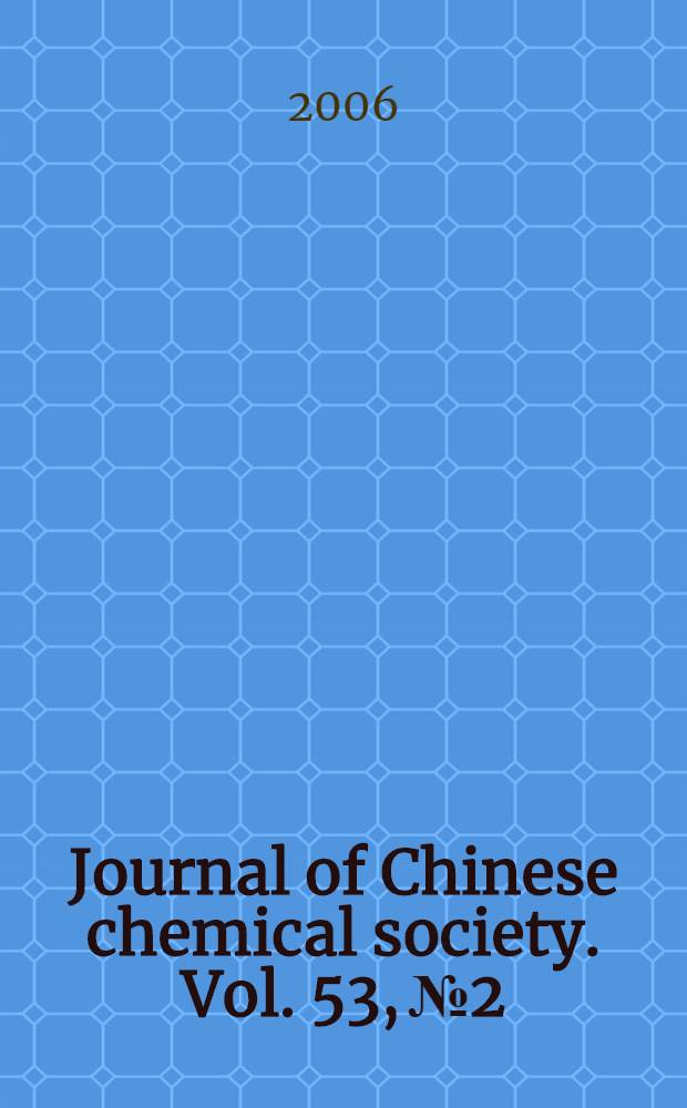 Journal of Chinese chemical society. Vol. 53, № 2