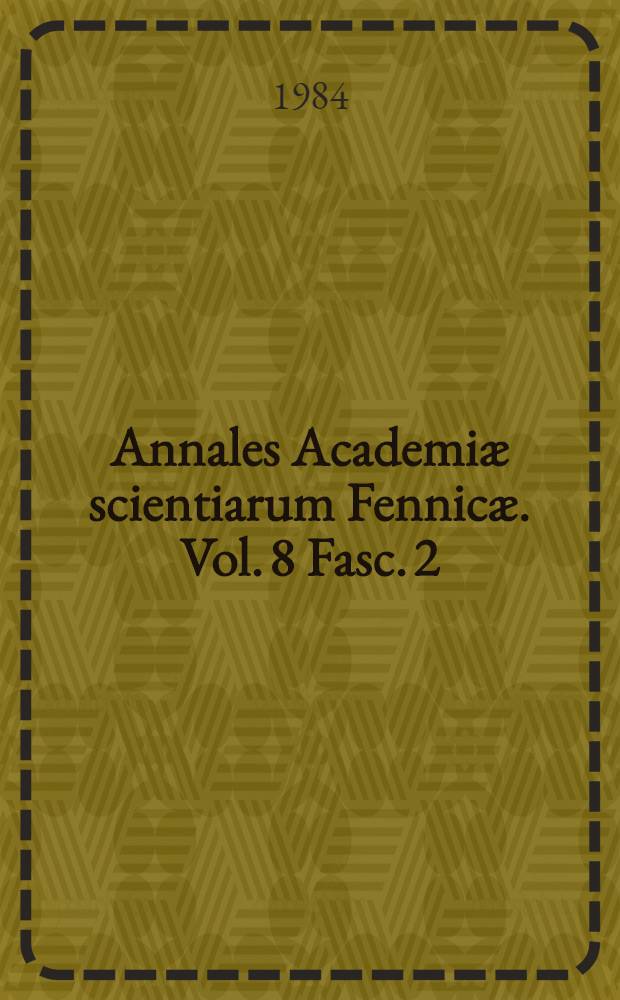 Annales Academiæ scientiarum Fennicæ. Vol. 8 Fasc. 2