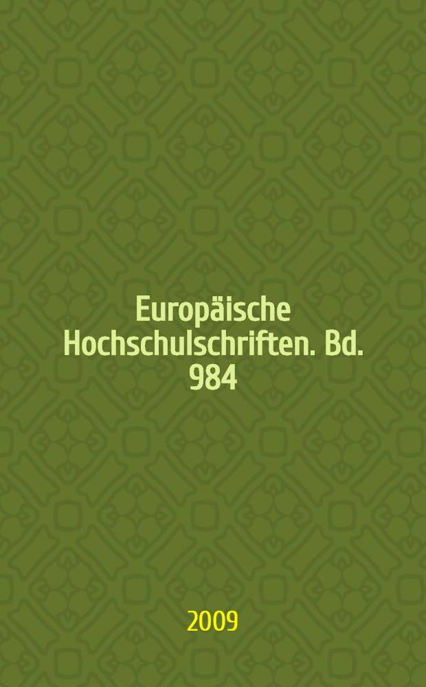 Europäische Hochschulschriften. Bd. 984 : Arbeitsbedingungen, Erfolgserfahrungen und Arbeitszufriedenheit bei Pflegekräften der stationären Altenhilfe = Условия работы, достижение успеха и удовлетворение от профессиональной деятельности у обслуживающего персонала в стационарных геронтологических учреждениях.