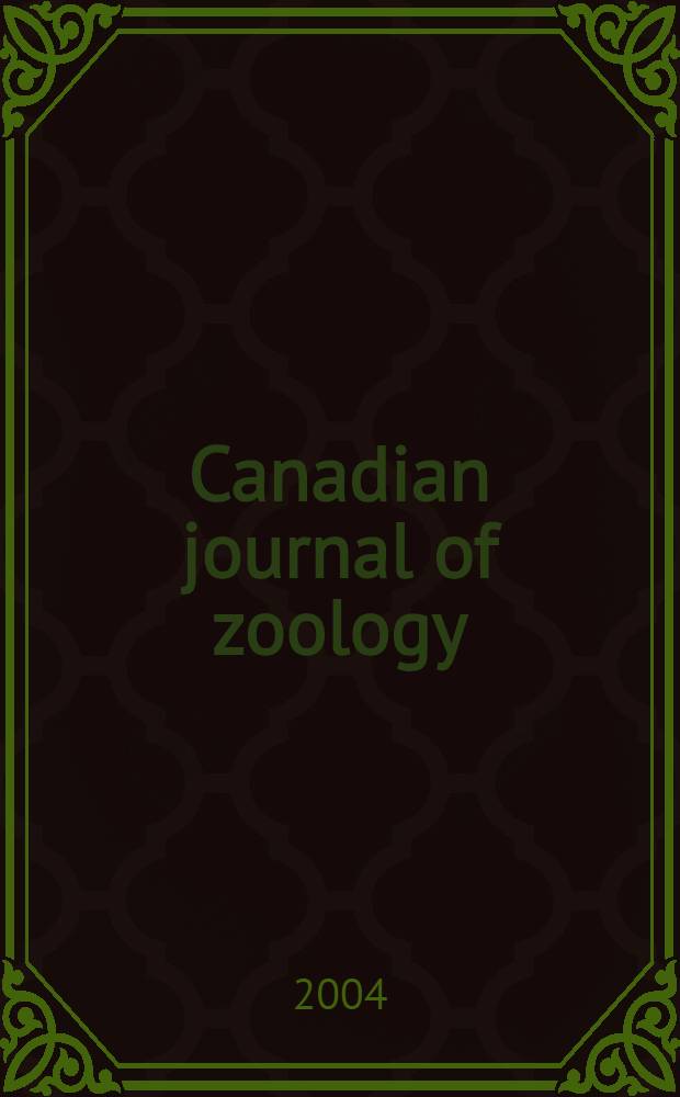 Canadian journal of zoology : [Formerly Section D. Canadian journal of research]. Vol. 82, № 6