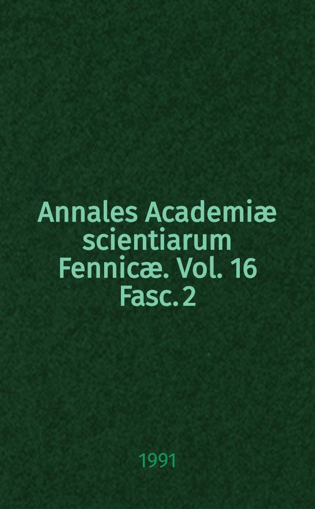 Annales Academiæ scientiarum Fennicæ. Vol. 16 Fasc. 2