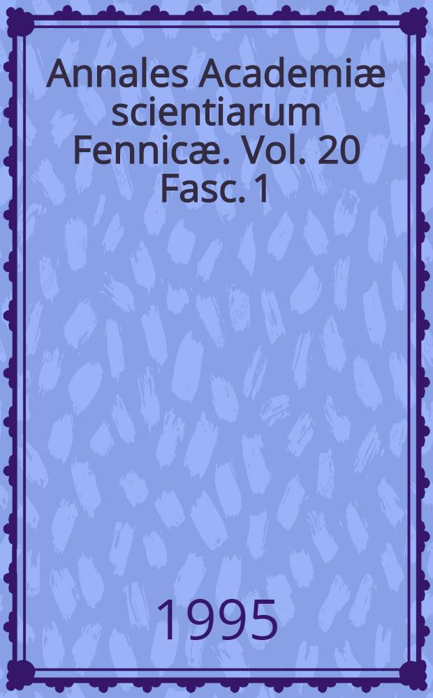 Annales Academiæ scientiarum Fennicæ. Vol. 20 Fasc. 1