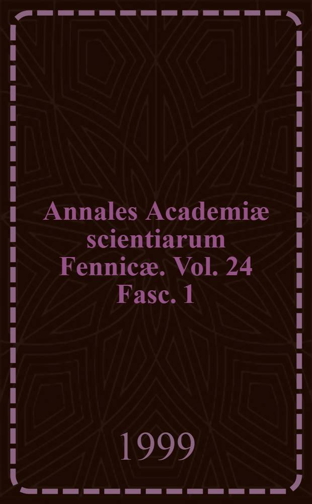 Annales Academiæ scientiarum Fennicæ. Vol. 24 Fasc. 1