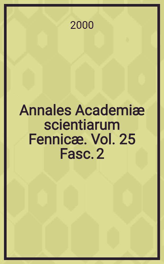 Annales Academiæ scientiarum Fennicæ. Vol. 25 Fasc. 2