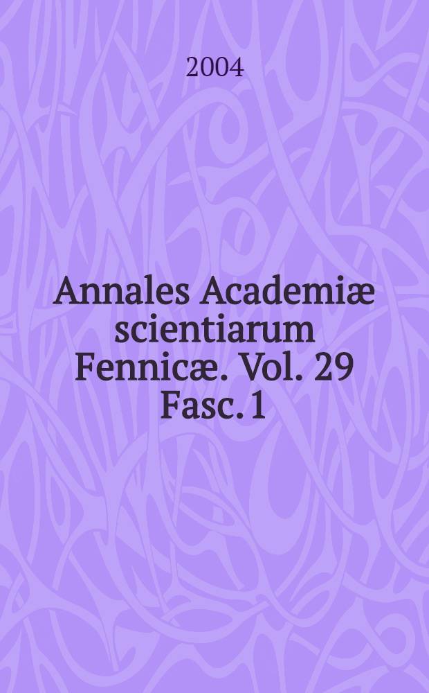 Annales Academiæ scientiarum Fennicæ. Vol. 29 Fasc. 1