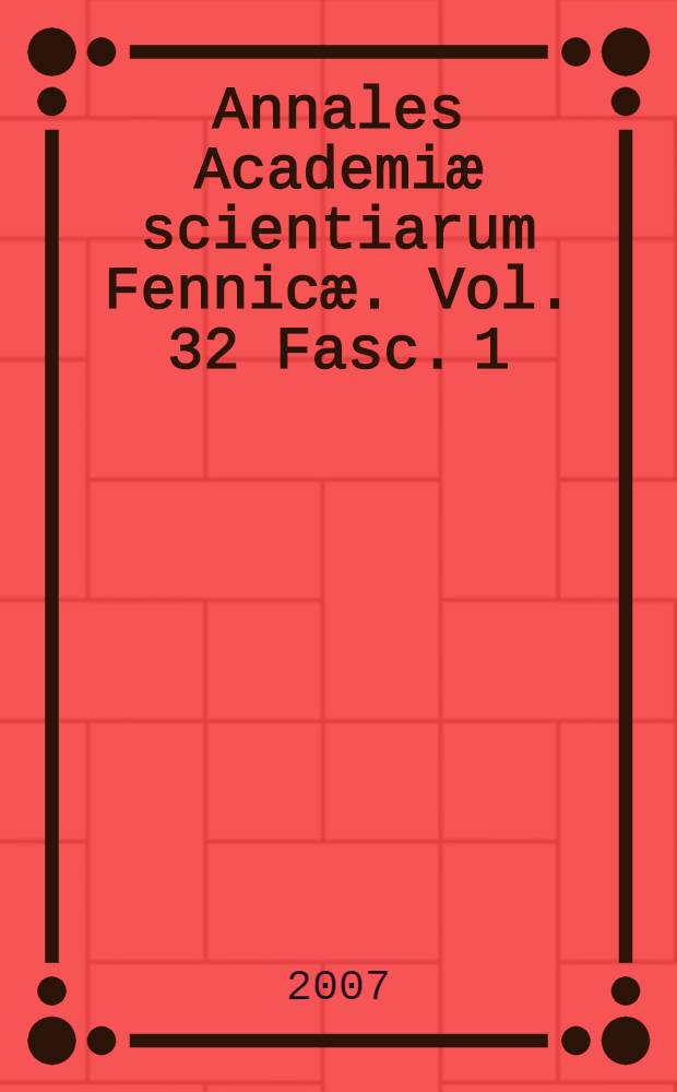 Annales Academiæ scientiarum Fennicæ. Vol. 32 Fasc. 1