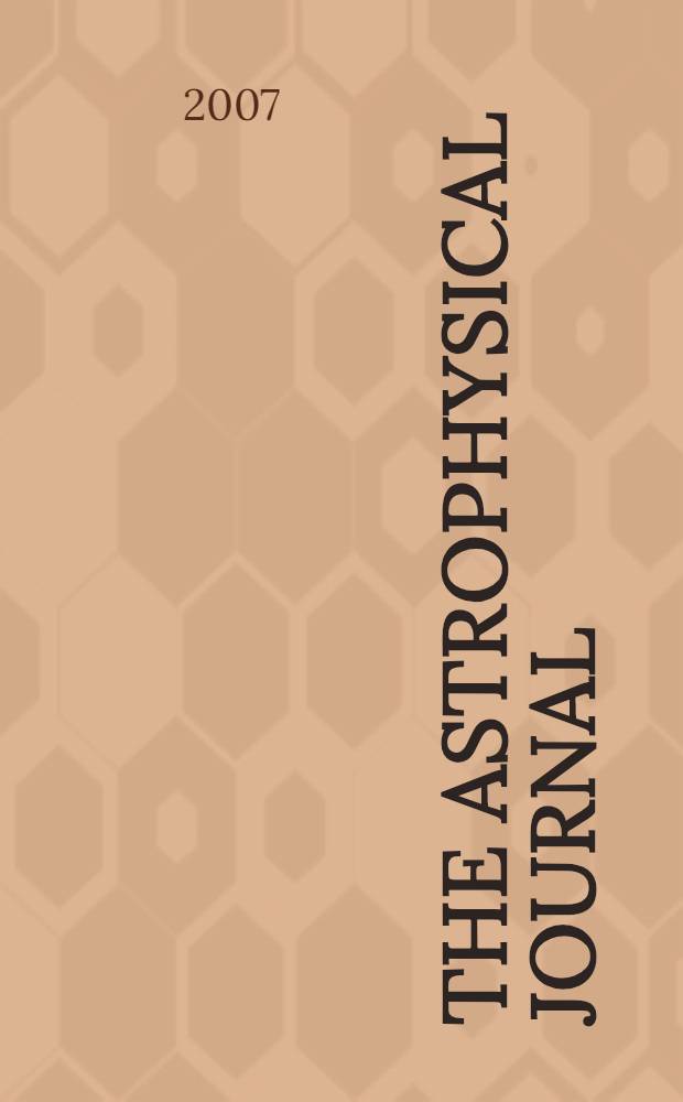 The Astrophysical journal : An international review of spectroscopy and astronomical physics. Vol. 660, № 1, pt 1