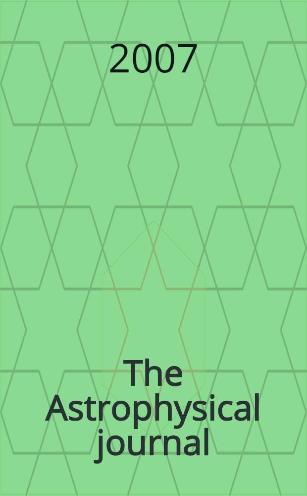 The Astrophysical journal : An international review of spectroscopy and astronomical physics. Vol. 666, № 1, pt 2