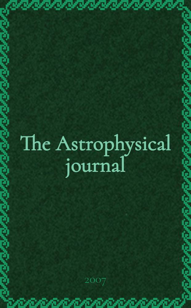 The Astrophysical journal : An international review of spectroscopy and astronomical physics. Vol. 666, № 2, pt 1