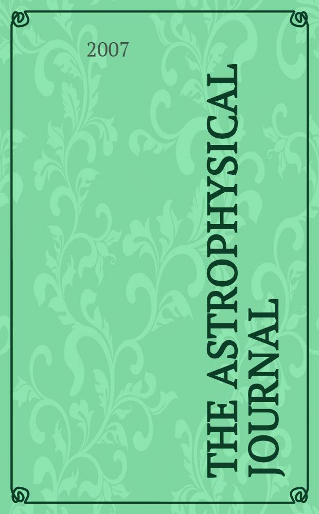 The Astrophysical journal : An international review of spectroscopy and astronomical physics. Vol. 667, № 1, pt 1