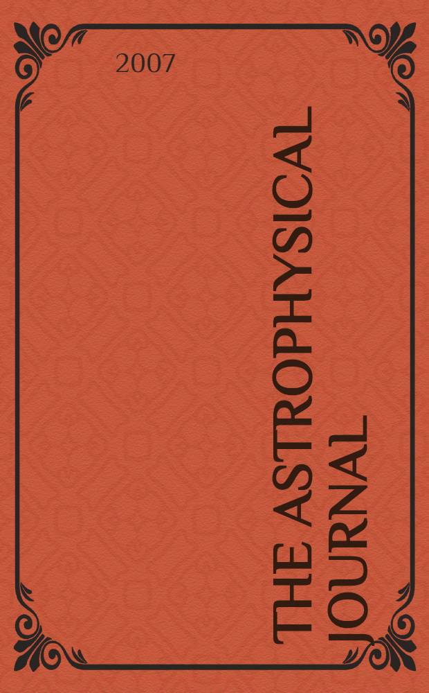 The Astrophysical journal : An international review of spectroscopy and astronomical physics. Vol. 667, № 2, pt 2