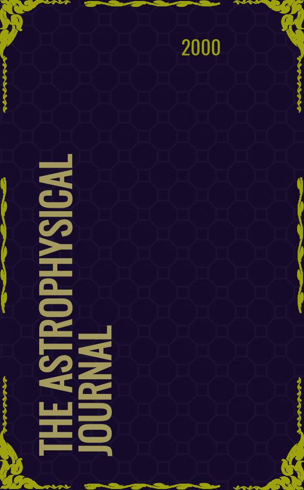 The Astrophysical journal : An international review of spectroscopy and astronomical physics. Vol.531, №1(P.2)