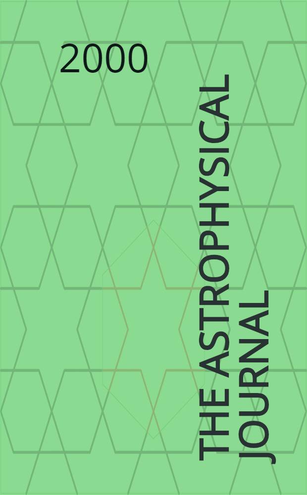 The Astrophysical journal : An international review of spectroscopy and astronomical physics. Vol.532, №1(P.2)