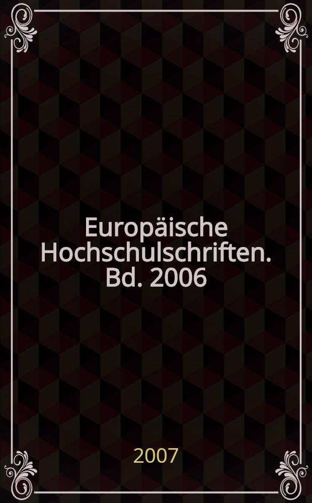 Europäische Hochschulschriften. Bd. 2006 : Zum Spannungsfeld der Öffnung und Schließung von Unternehmensgrenzen = Проблемы открытия и закрытия границ в предпринимательстве