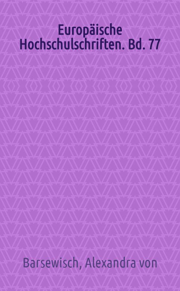 Europäische Hochschulschriften. Bd. 77 : Kumeyaay courses astride la línea = Образ жизни народа кумеяай по обе стороны границы.