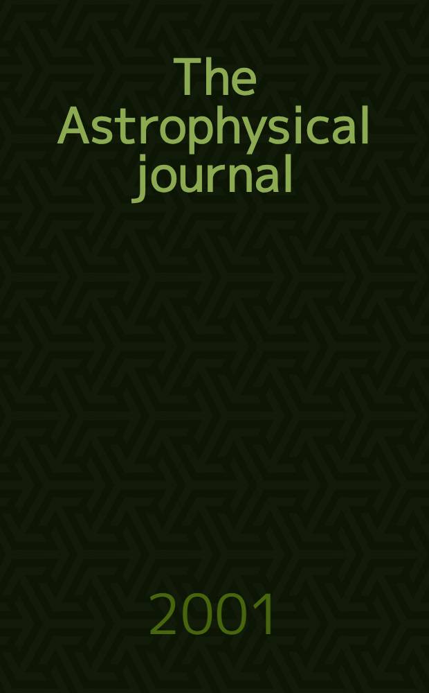 The Astrophysical journal : An international review of spectroscopy and astronomical physics. Vol.548, №1(P.2)