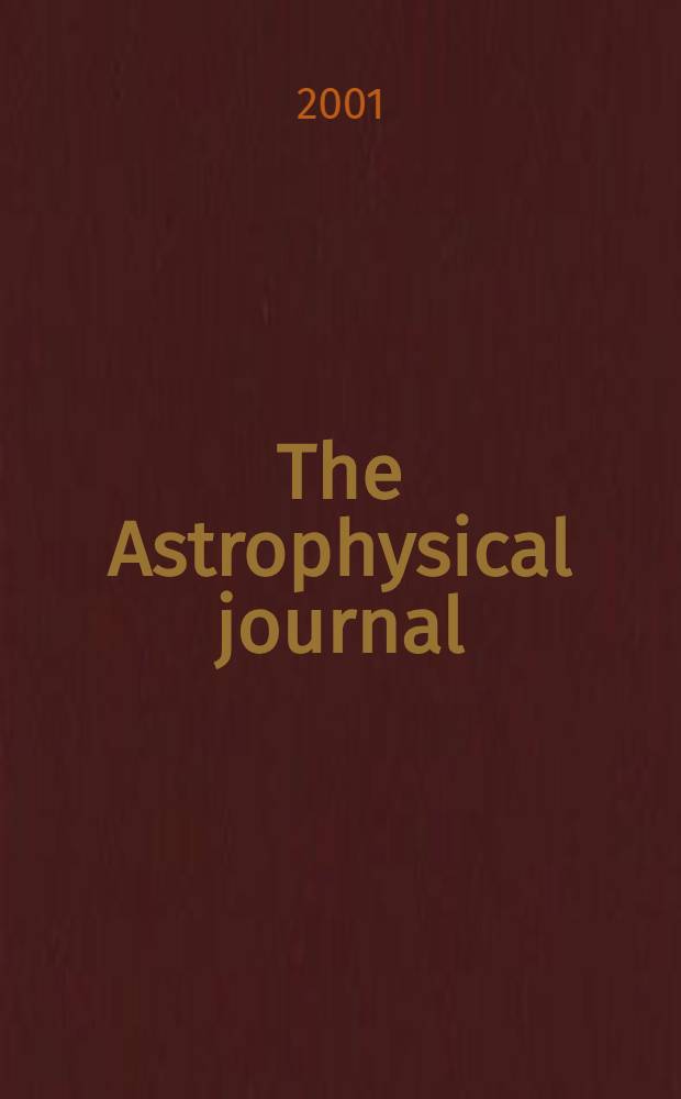 The Astrophysical journal : An international review of spectroscopy and astronomical physics. Vol.550, №1(P.2)