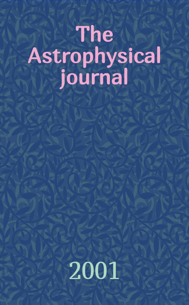 The Astrophysical journal : An international review of spectroscopy and astronomical physics. Vol.553, №1(P.2)