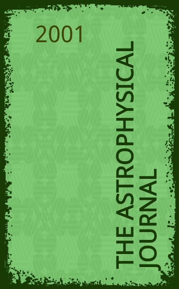 The Astrophysical journal : An international review of spectroscopy and astronomical physics. Vol.559, №1(P.2)