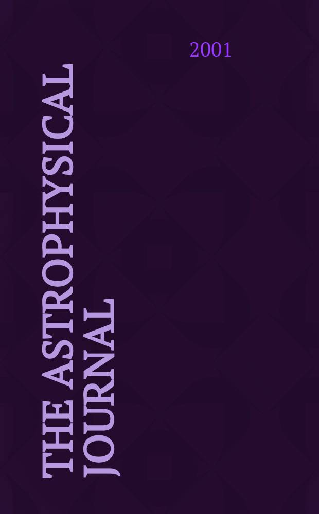 The Astrophysical journal : An international review of spectroscopy and astronomical physics. Vol.561, №2(P.2)