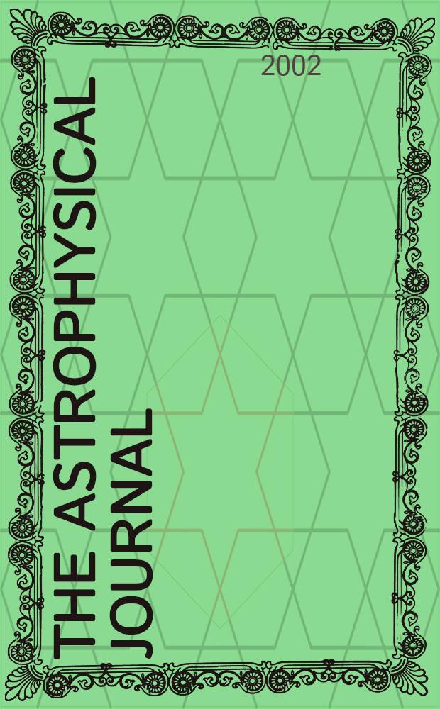 The Astrophysical journal : An international review of spectroscopy and astronomical physics. Vol.566, №1(P.2)