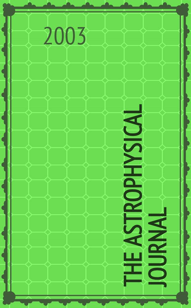 The Astrophysical journal : An international review of spectroscopy and astronomical physics. Vol.586, №2(P.2)