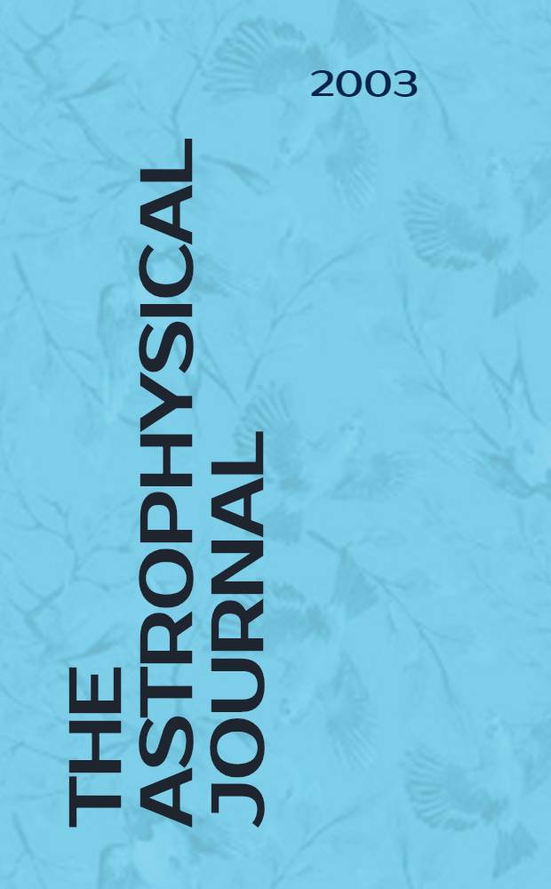 The Astrophysical journal : An international review of spectroscopy and astronomical physics. Vol.592, №1(P.2)