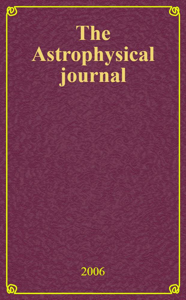 The Astrophysical journal : An international review of spectroscopy and astronomical physics. Vol.638, №2(P.2)