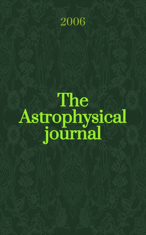The Astrophysical journal : An international review of spectroscopy and astronomical physics. Vol.639, №2(P.2)