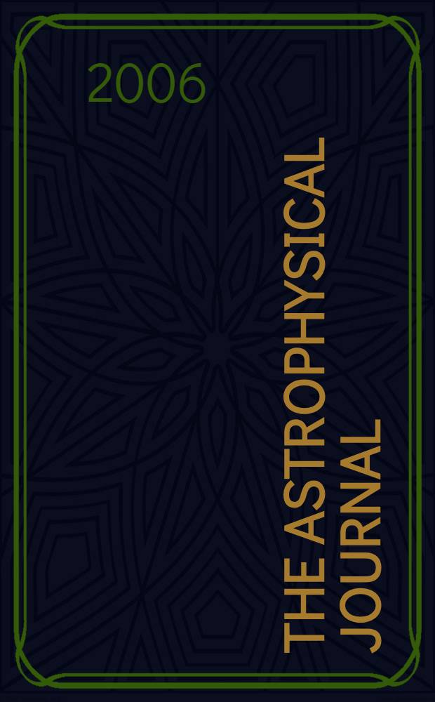 The Astrophysical journal : An international review of spectroscopy and astronomical physics. Vol.641, №1(P.1)