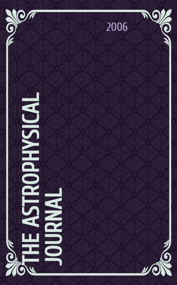 The Astrophysical journal : An international review of spectroscopy and astronomical physics. Vol.641, №2(P.2)