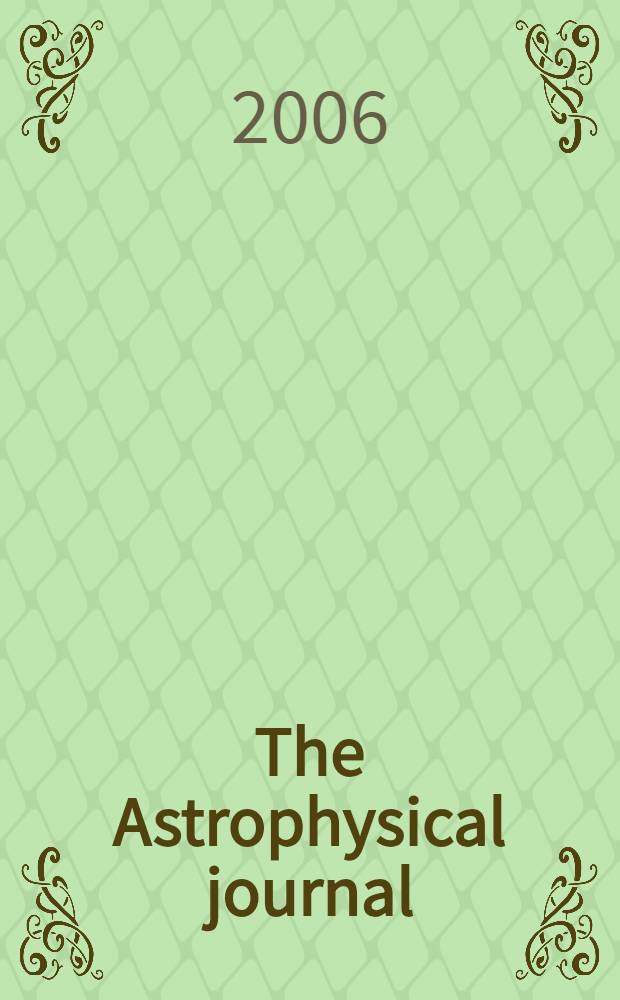 The Astrophysical journal : An international review of spectroscopy and astronomical physics. Vol.644, №2(P.2)