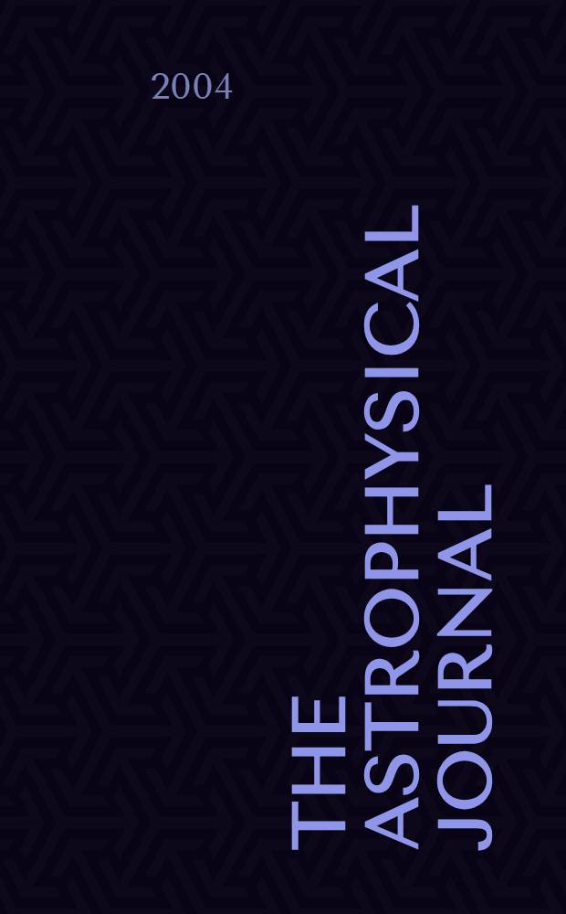 The Astrophysical journal : An international review of spectroscopy and astronomical physics. Vol.605, №2(P.1)