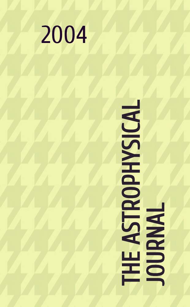 The Astrophysical journal : An international review of spectroscopy and astronomical physics. Vol.609, №2(P.2)