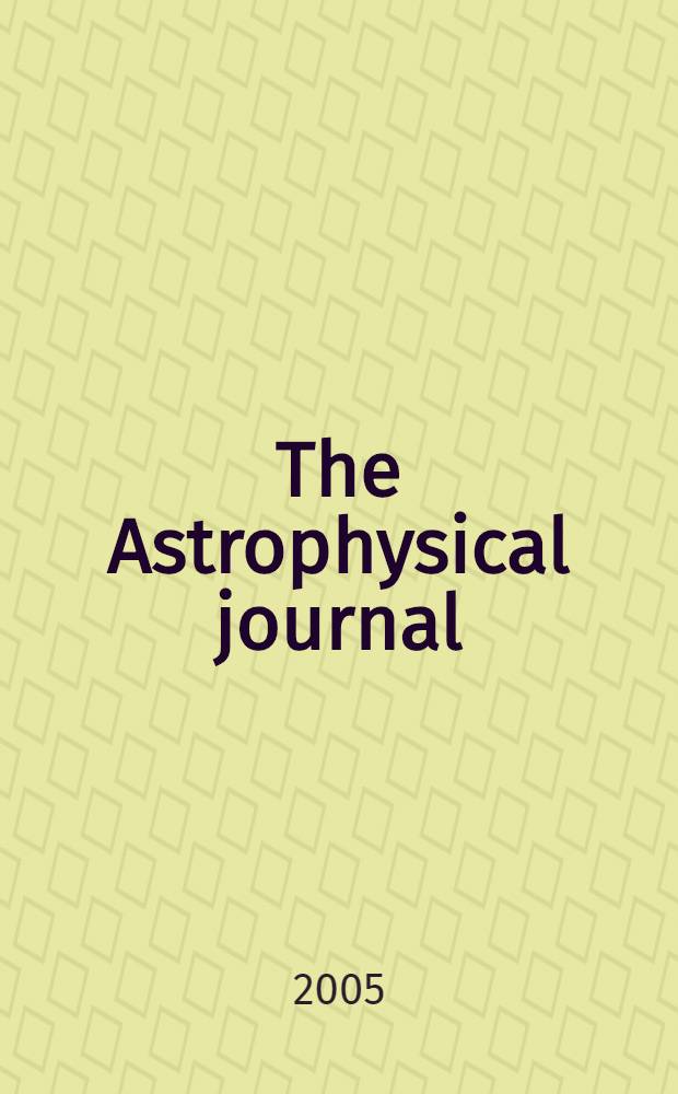 The Astrophysical journal : An international review of spectroscopy and astronomical physics. Vol.625, №1(P.1)
