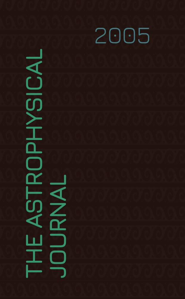 The Astrophysical journal : An international review of spectroscopy and astronomical physics. Vol.634, №1(P.1)