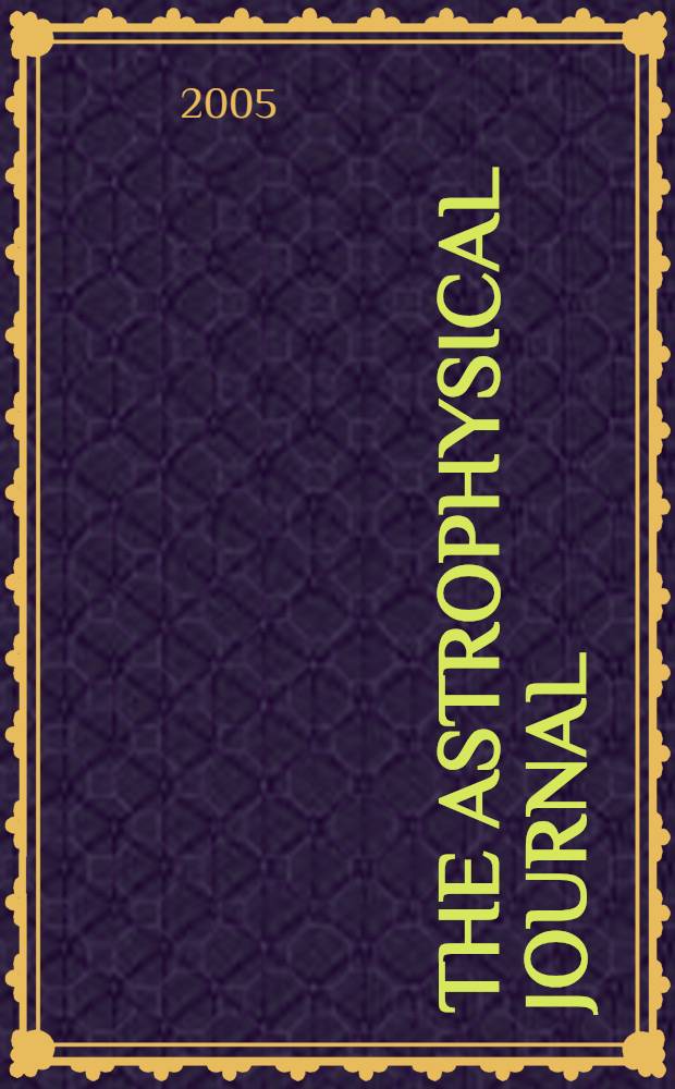 The Astrophysical journal : An international review of spectroscopy and astronomical physics. Vol.634, №2(P.1)