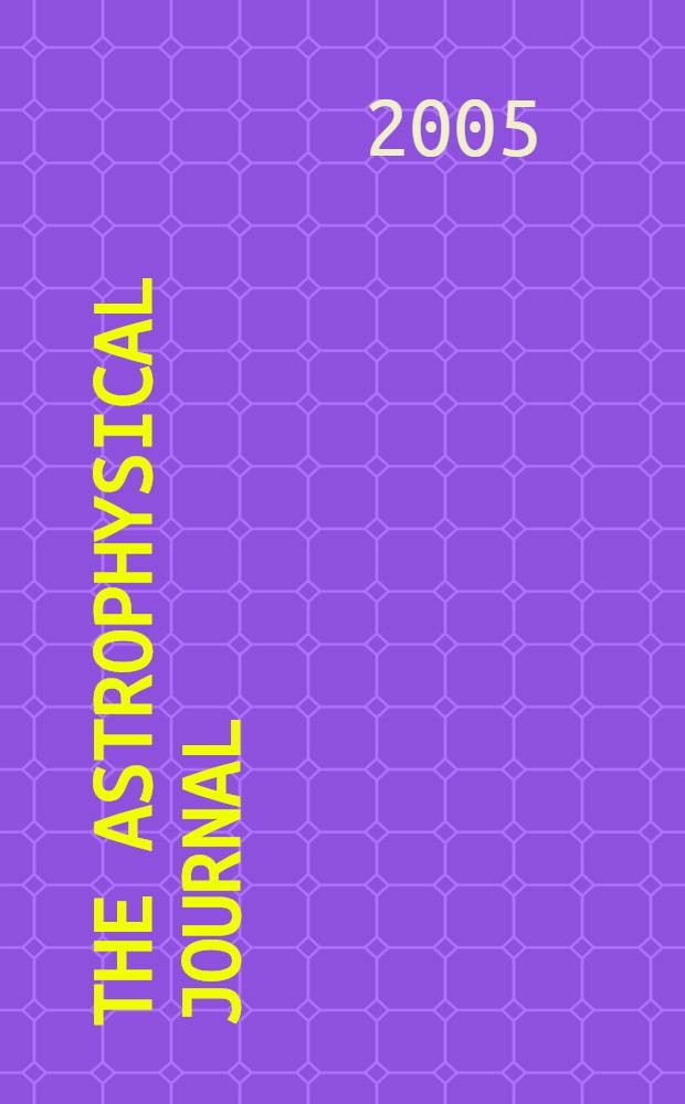 The Astrophysical journal : An international review of spectroscopy and astronomical physics. Vol.634, №2(P.2)