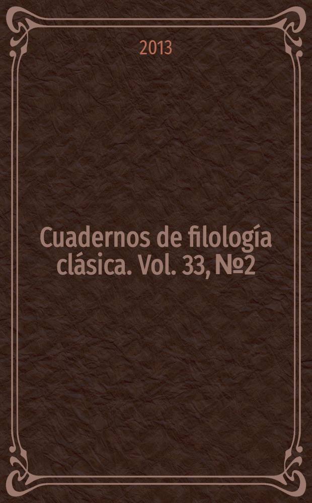 Cuadernos de filología clásica. Vol. 33, № 2