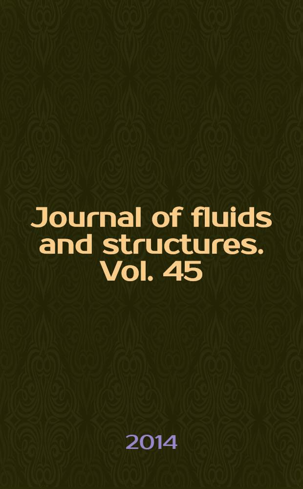 Journal of fluids and structures. Vol. 45