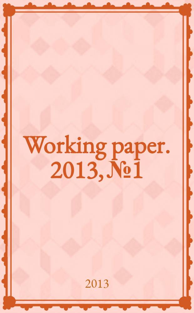 Working paper. 2013, № 1 : International cooperation in environment protection in environment protection, preservation, and rational management of biological resources in the Arctic ocean = Международное сотрудничество в охране окружающей среды, сохранении и рациональном управлении биологическими ресурсами в Северном Ледовитом океане