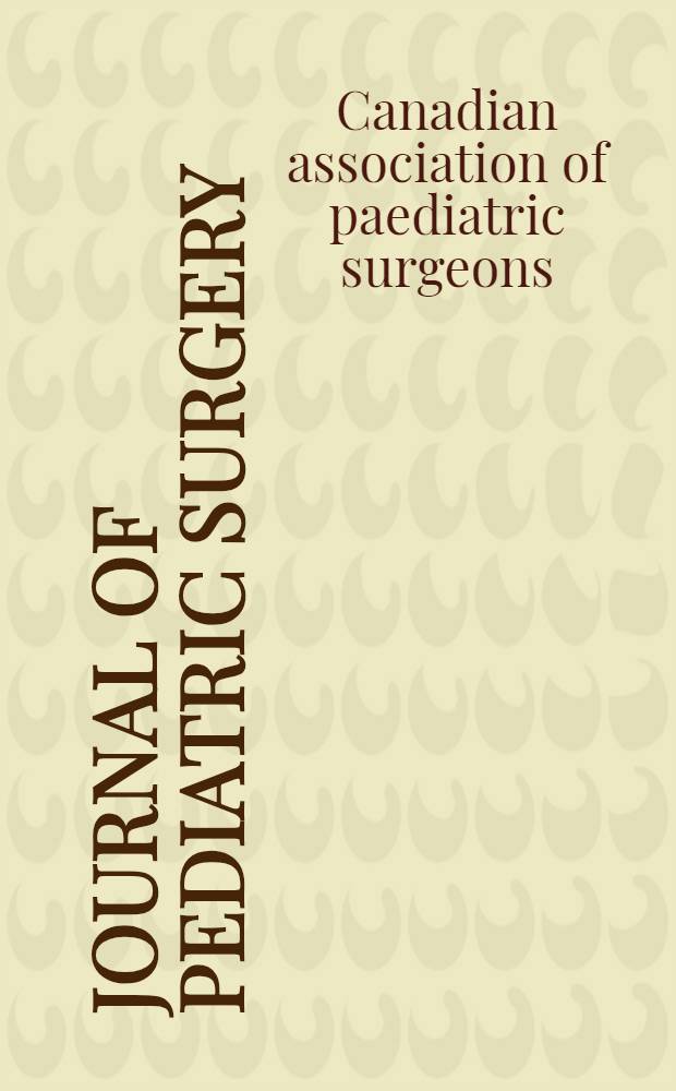 Journal of pediatric surgery : Official journal of surgical sect. of the American acad. of pediatrics, Brit. association of paediatric surgeons, American pediatric surgical association etc. Vol. 48, № 5 : Papers presented at the 44th Annual meeting of the Canadian association of paediatric surgeons, Victoria, Brit. Columbia, September 20-22, 2012 = Материалы, представленные на 44-м ежегодном съезде Канадской Ассоциации детских хирургов.