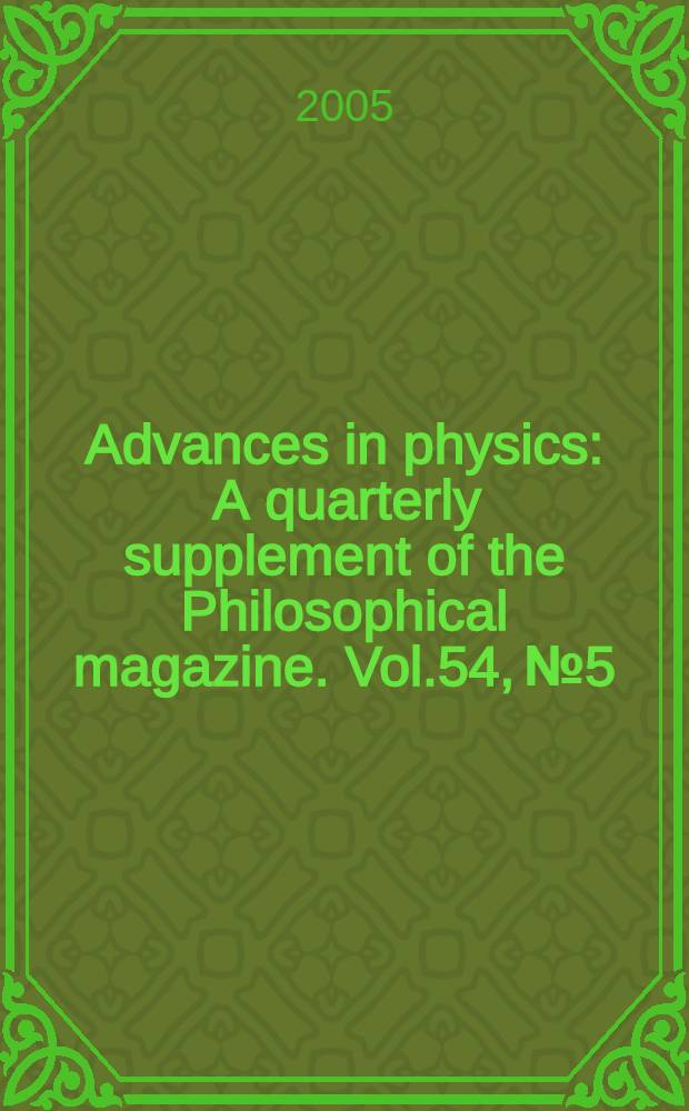 Advances in physics : A quarterly supplement of the Philosophical magazine. Vol.54, №5 : Measurement of momentum distribution of light atoms and moleculesin condensed matler systems using inelastic neutron scattering