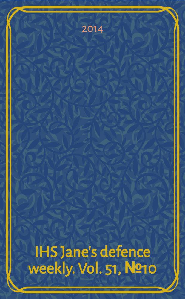 IHS Jane's defence weekly. Vol. 51, № 10