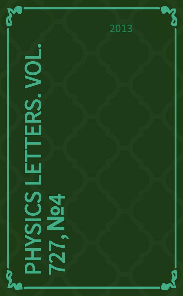 Physics letters. Vol. 727, № 4/5