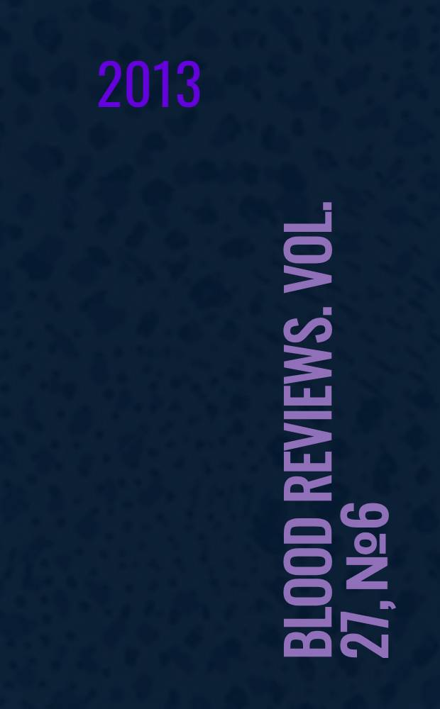 Blood reviews. Vol. 27, № 6