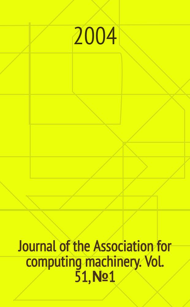 Journal of the Association for computing machinery. Vol. 51, № 1