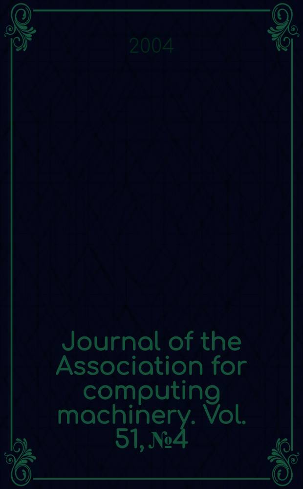Journal of the Association for computing machinery. Vol. 51, № 4
