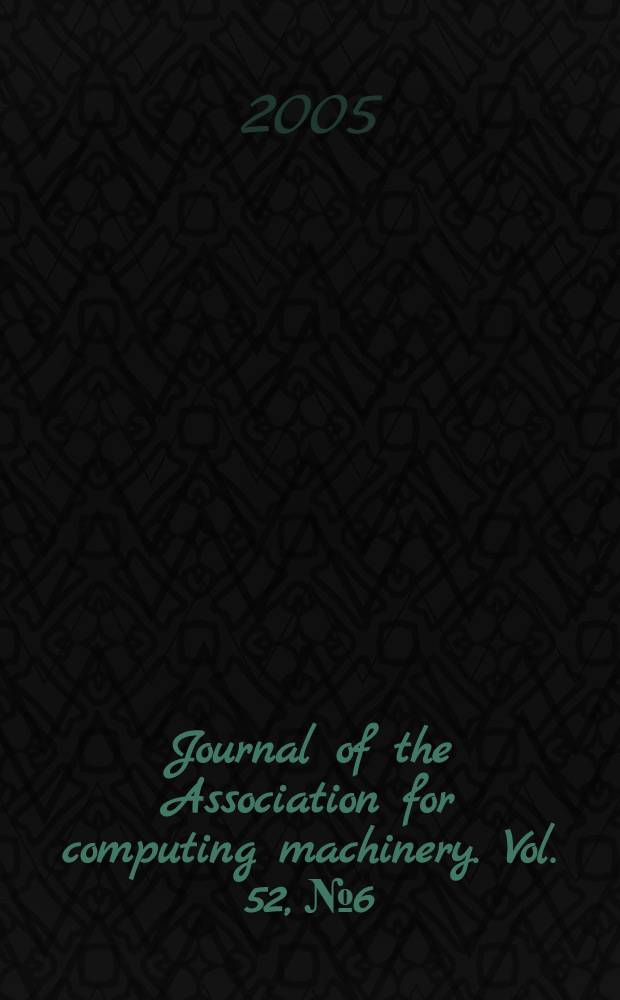 Journal of the Association for computing machinery. Vol. 52, № 6