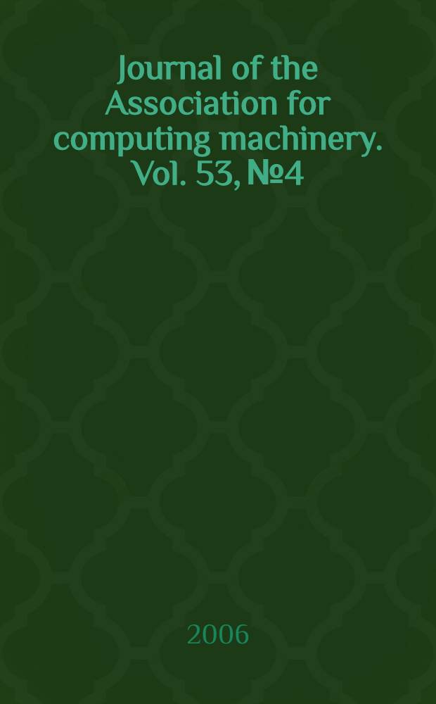 Journal of the Association for computing machinery. Vol. 53, № 4